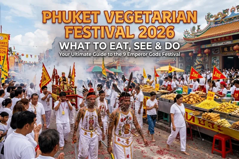 Phuket Vegetarian Festival 2026 & Connectivity
